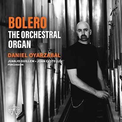 Daniel Oyarzabal - ODRCD392 "Orchestral Organ" Daniel Oyarzabal (Organ) - Import CD