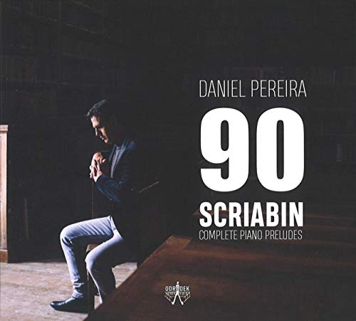 Scriabin (1872-1915) - Complete Piano Preludes：Daniel Pereira (2CD) - Import 2 CD