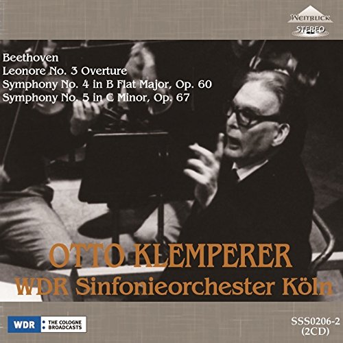 Beethoven (1770-1827) - Symphonies Nos.4, 5, Leonore No.3 : Otto Klemperer / Cologne Radio Symphony Orchestra (1966 Stereo)(2CD) - Import 2 CD