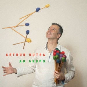 Arthur Dutra - Ad Grupo - Japan CD Bonus Track