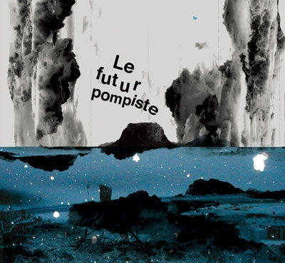 Le Futur Pompiste - Le Futur Pompiste - Japan CD Bonus Track