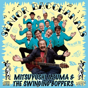 Mitsuyoshi Azuma & The Swinging Boppers - Senior Bacchanals - Japan CD