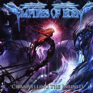 Empires Of Eden - Channelling The Infinite - Japan CD Bonus Track