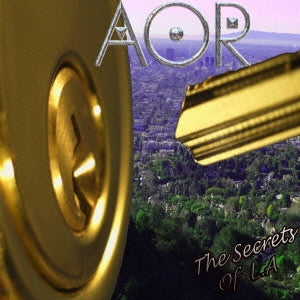 AOR - The Secrets Of L.A - Japan CD Bonus Track