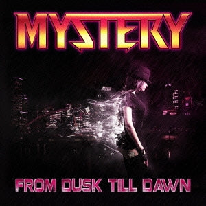 Mystery (Metal) - From Dusk Till Dawn - Japan CD Bonus Track