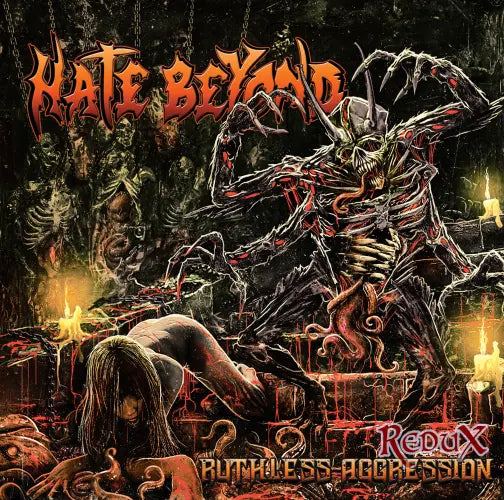 Hate Beyond - Ruthless Aggression-Redux - Japan CD Bonus Track