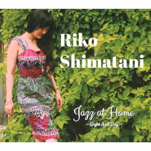 Shimatani Riko - Jazz at Home ～Night And Day～ - Japan CD Digipak