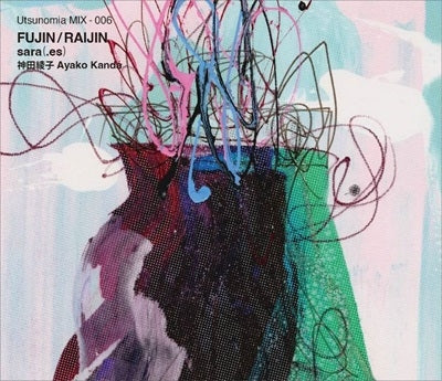 sara (.es) 、 Ayako Kanda - Fuujin/Raijin - Japan CD