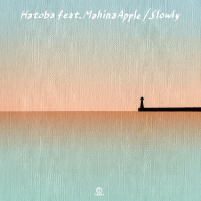 Slowly - Hatoba - Japan Vinyl 7 inch Single Record