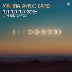 Mahina Apple Band - Fun Fun Fun 2026 C/W Thinking Of You - Japan Vinyl 7 inch Single Record