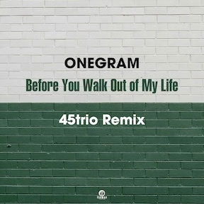Onegram - Before You Walk Out Of My Life (45trio Remix) - Japan Vinyl 7-inch single Record Limited Edition