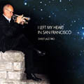 Sweet Jazz Trio - I Left My Heart In San Francisco - Japan CD