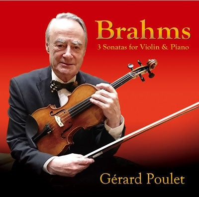 Gerard Poulet - Brahms: Complete Violin Sonatas - Japan CD
