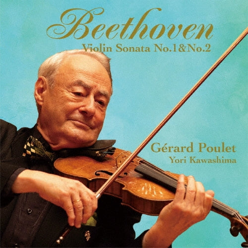 Gerard Poulet、Mayori Kawashima - Beethoven :Violin Sonatas Nos.1, 2 - Japan CD