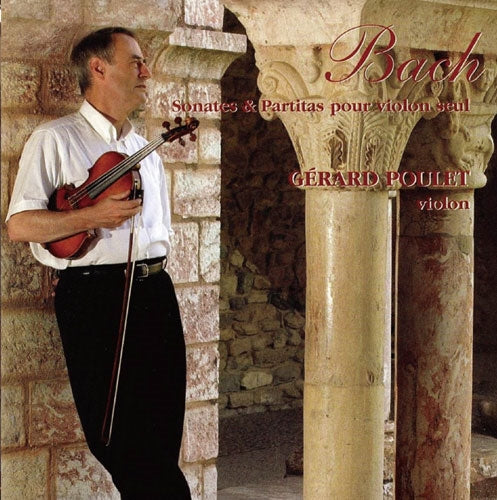 Gerard Poulet - Bach, Johann Sebastian : Sonatas & Partitas For Solo Violin Poulet - Japan 2 CD