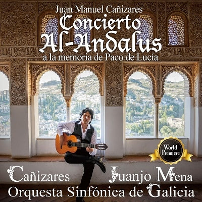 Juan Manuel Canizares - Conciert Al-Andalus - A La Memoria De Paco De Lucia - Japan CD