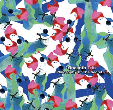 Oncenth Trio - philosophy of the secret - Japan CD