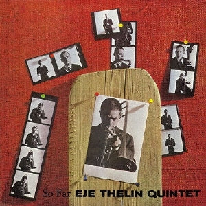 Eje Thelin Quintet - So Far - Japan CD