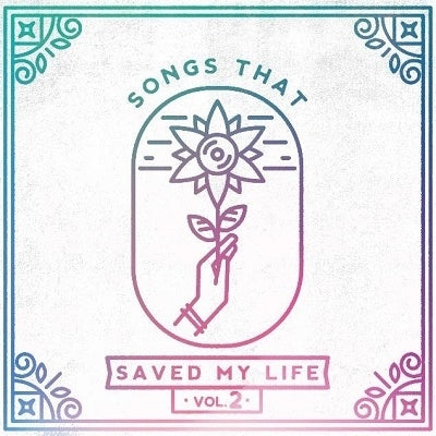 Various Artists - Songs That Saved My Life Vol.2 - Import CD