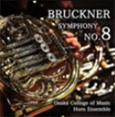 Horn Majors of Osaka College of Music - Bruckner - Japan CD