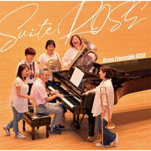 Brass Ensemble Rose - Suite Rose - Japan CD