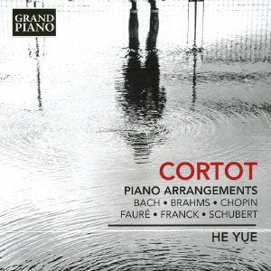 Yue He - Alfred Cortot Piano Arrangements : He Yue(P) - Import CD