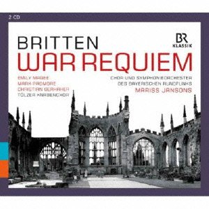 Britten (1913-1976) - War Requiem : Jansons / Bavarian Radio Symphony Orchestra & Choir, Magee, Padmore, Gerhaher, Tolzer Knabenchor (2CD) - Import 2 CD