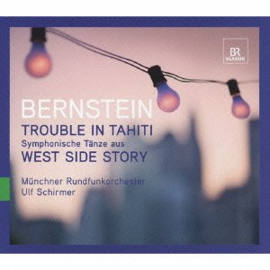 Bernstein, Leonard (1918-1990) - Trouble In Tahiti, Symphonic Dance : Schirmer / Munich Radio Orchestra, Criswell, R.Gilfry, etc (2008 Stereo) - Import CD