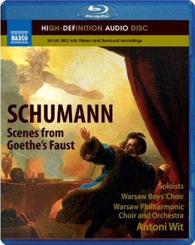 Schumann, Robert (1810-1856) - (Blu-ray Audio)Szenen aus Goethes Faust : Wit / Warsaw Philharmonic & Choir, Kortekangas, Gangestad, Hossa - Import Blu-ray Audio
