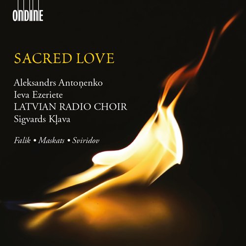 Sigvards Kļava and Latvian Radio Choir - Sacred Love -Falik, Maskats, Sviridov : Klava / Latvian Radio Choir, Antonenko(T)Ezeriete(S) - Import CD