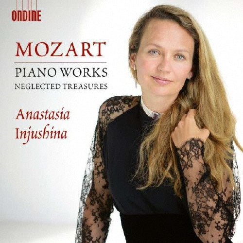 Anastasia Injushina - Mozart: Piano Artwork Collection "Neglected Treasures" - Import CD