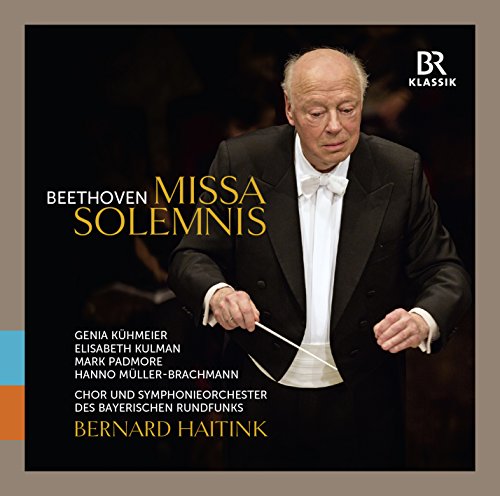 Beethoven (1770-1827) - Missa Solemnis : Haitink / Bavarian Radio Symphony Orchestra & Choir, Kuhmeier, Kulman, Padmore, Muller-Brachmann - Import CD