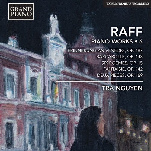 Tra Nguyen - J.Raff: Piano Works Vol.6 - Import CD