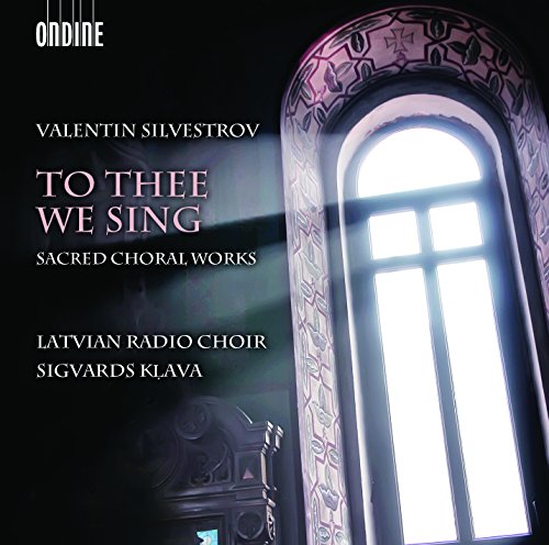 Silvestrov(1937-) - To Thee We Sing -Sacred Choral Works : Klava / Latvian Radio Choir (Hybrid) - Import SACD Hybrid