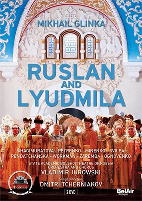 Vladimir Yurovsky, Bolshoi Theatre Orchestra - Glinka (1804-1857) Ruslan & Lydmila : Tcherniakov, Vladimir Jurowski / Bolshoi Theatre, Shagimuratova, M.Petrenko, Etc (2011 Stereo)(2Dvd) - Import 2 DVD