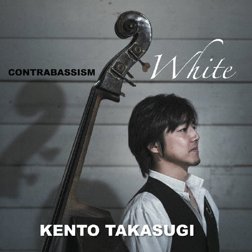 Kento Takasugi - Contrabassism White - Japan CD