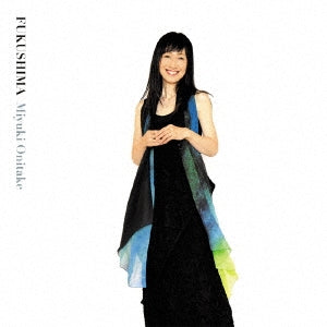 Miyuki Onitake - FUKUSHIMA - Japan CD