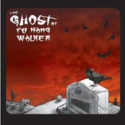 The Ghost Of Fu Kang Walker - The Ghost Of Fu Kang Walker - Import CD