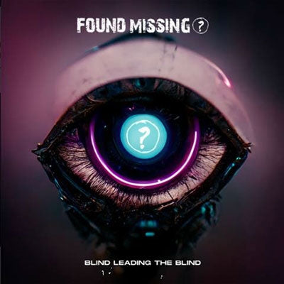 Found Missing? - Blind Leading The Blind - Import CD