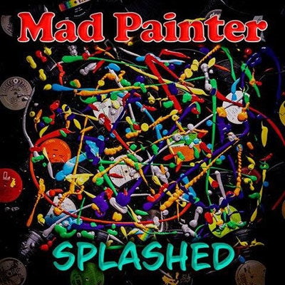 Mad Painter - SPLASHED - Import CD