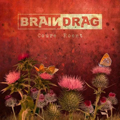 Braindrag - Coure Roent - Import CD