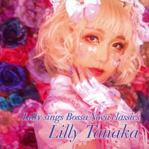 Lily Tanaka - Lilly sings Bossa Nova classics - Japan CD