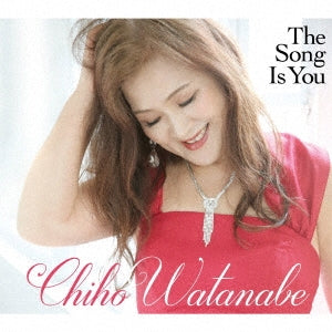 Chiho Watanabe - The Song Is You - Japan CD