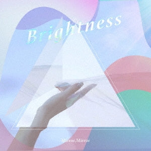 Mirror,Mirror - Brightness - Japan CD single