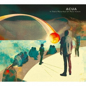 Acua - Is There More Past Or More Future - Japan CD
