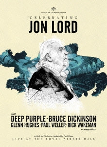 Steve Balsamo & Micky Moody 、 Miller Anderson 、 Rick Wakeman 、 Margo Buchanan 、 Jeremy Irons & Paul Mann 、 Paul Weller 、 Paul Weller & Micky Moody - Celebrating Jon Lord At The Royal Albert Hall - Japan Blu-ray Disc+3CD