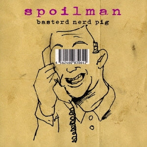 Spoilman - Basterd Nerd Pig - Japan CD