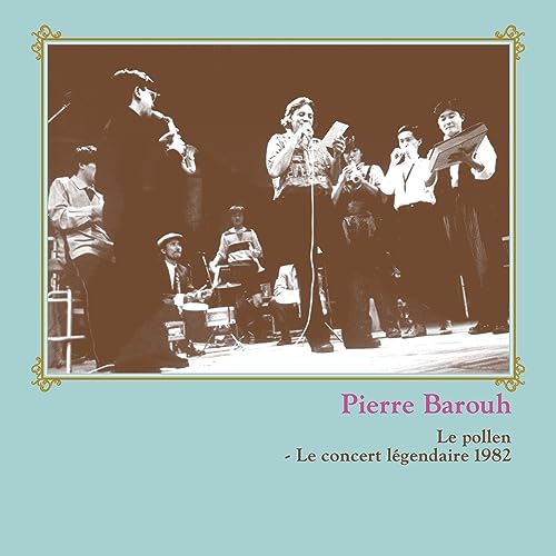 Pierre Barouh - Le Pollen - Legendary Live 1982 (Japanese title) - Japan CD