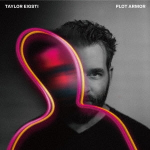 Taylor Eigsti - Plot Armor  - Japan CD Bonus Track