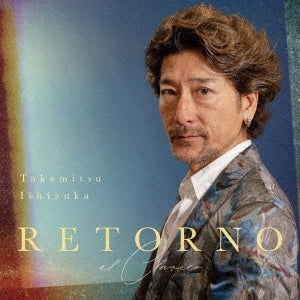 Takamitsu Ishizuka - Retorno(Al Clasico) - Japan CD